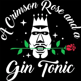 A Crimson Rose And A Gin Tonic